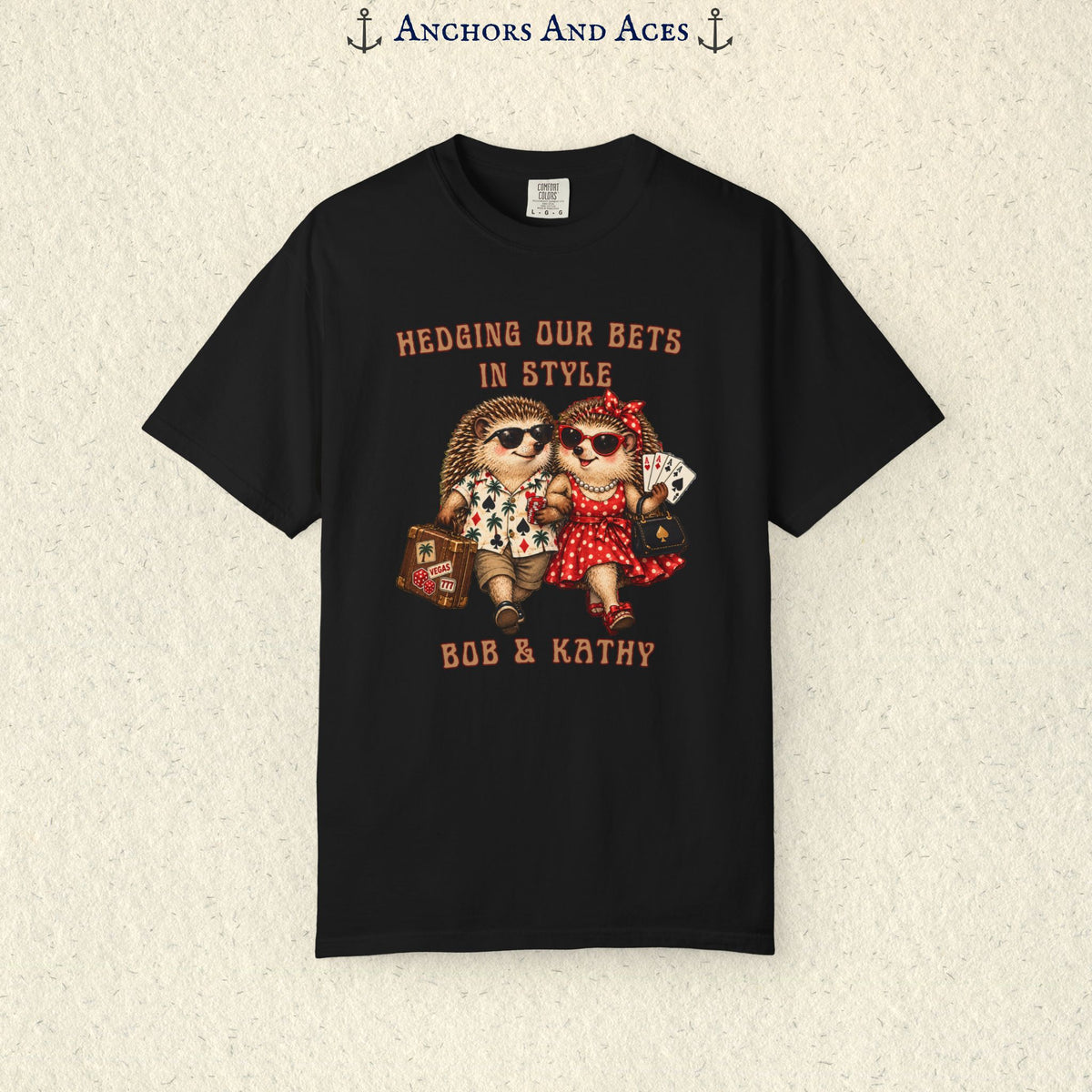 Custom hedgehog casino shirt with Hedging Our Bets in Style lettering, gambling couple artwork, and personalized names.