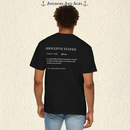 Should've Stayed | Funny Slot Machine Shirt | Casino Logic™