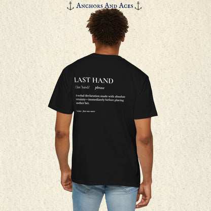 Last Hand | Funny Gambling Shirt | Casino Logic™